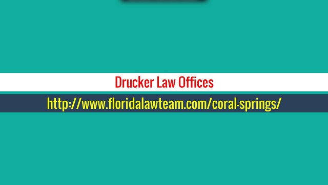 Coral Springs Injury Lawyer - Drucker Law Offices (954) 755-2120