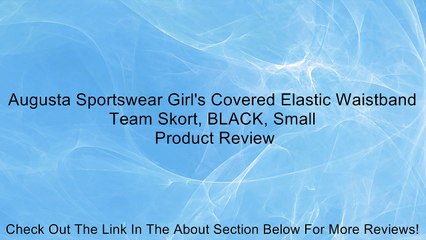 Augusta Sportswear Girl's Covered Elastic Waistband Team Skort, BLACK, Small Review