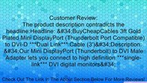 BuyCheapCables� 15ft Gold Plated Mini DisplayPort (Thunderbolt Port Compatible) to DVI-D Dual Link Cable (15') Review