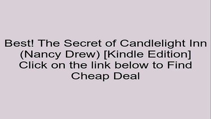 Download The Secret of Candlelight Inn (Nancy Drew) [Kindle Edition] Review