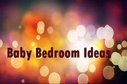 Baby Bedroom Ideas - Nursery Decorating Ideas 4:24