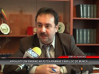 Angajatii din Parang ar putea ramane fara loc de munca