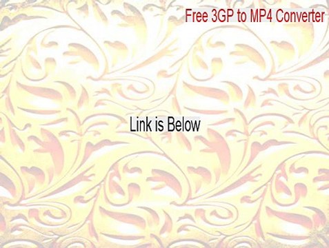 Free 3GP to MP4 Converter Crack [Free 3GP to MP4 Converterfree 3gp to mp4 converter 2015]