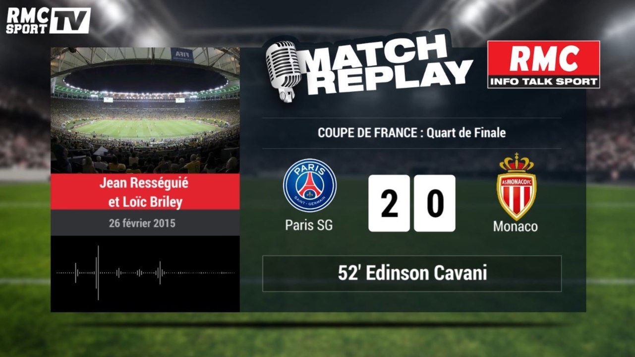 PSG - Monaco (2-0) : Le Match Replay avec le son RMC Sport!