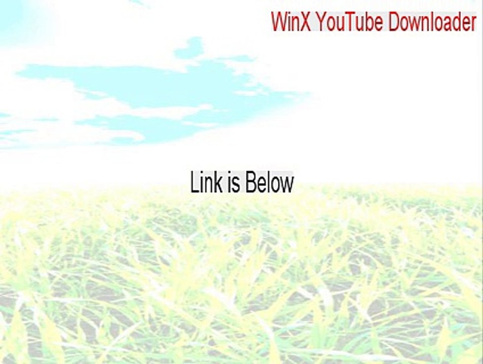 WinX YouTube Downloader Key Gen - Download Here 2015