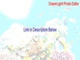 DreamLight Photo Editor Keygen [Download Now]