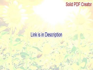 Solid PDF Creator Serial - Download Now 2015