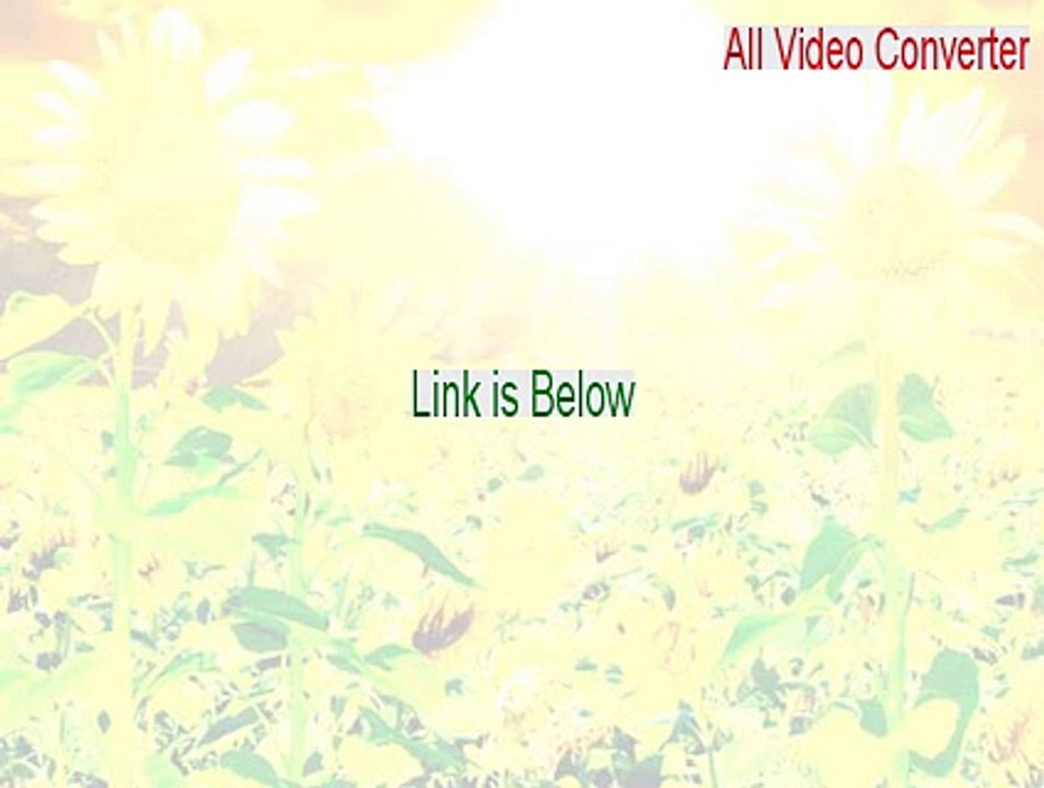 All Video Converter Serial [Instant Download]