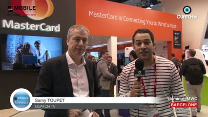 la minute MWC S02E12 : MasterCard et les nouveaux moyens de paiement