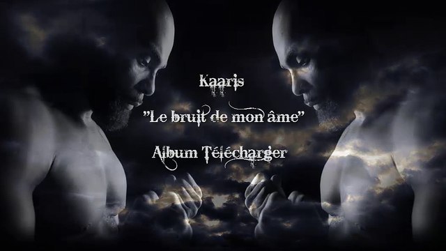 Kaaris - Le bruit de mon ame Telecharger Album