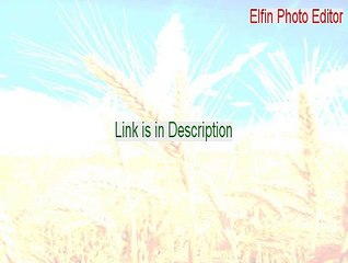 Elfin Photo Editor Free Download (Legit Download 2015)