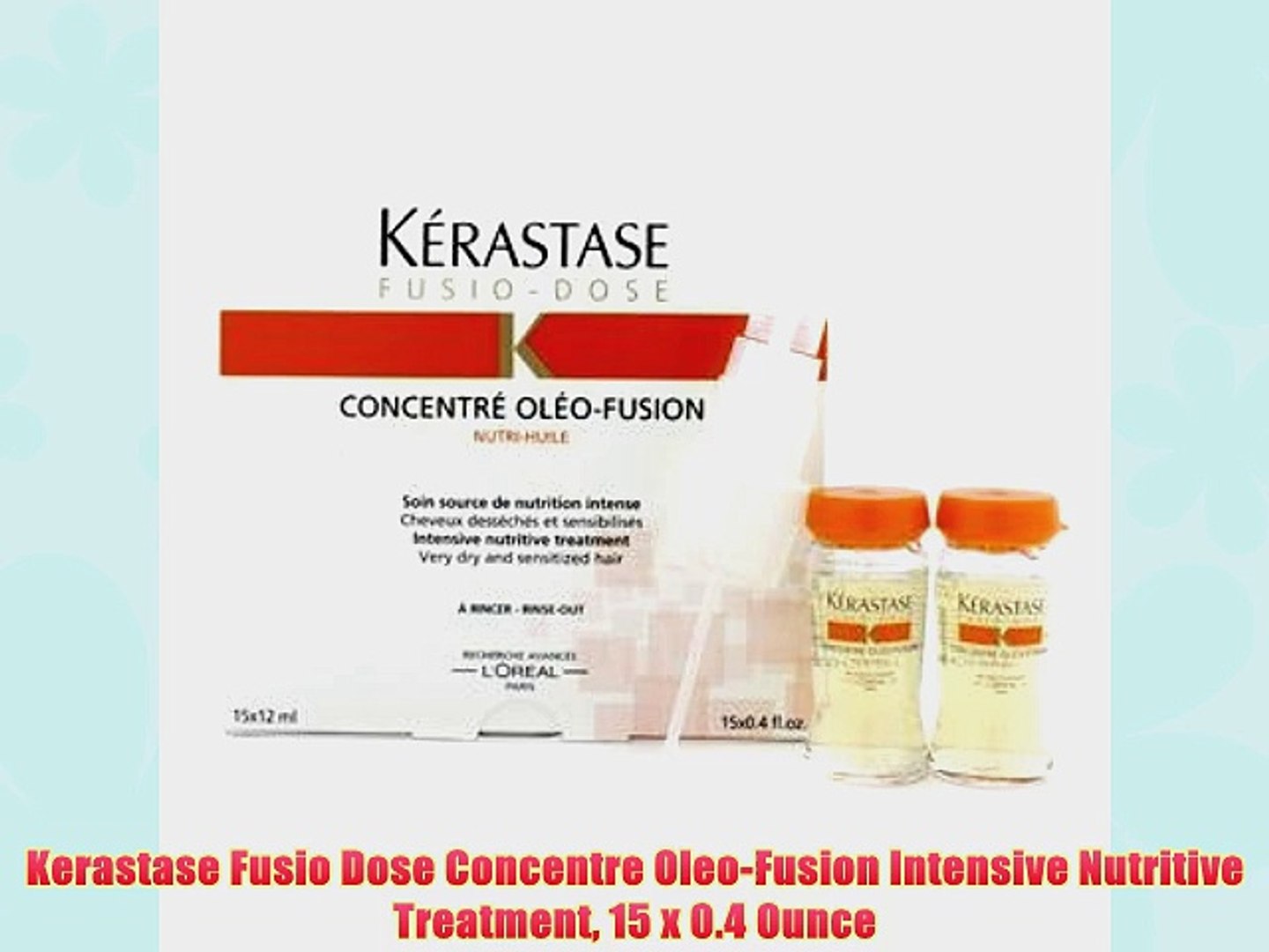 Kerastase Fusio Dose Concentre Oleo-Fusion Intensive Nutritive Treatment 15  x 0.4 Ounce - video Dailymotion