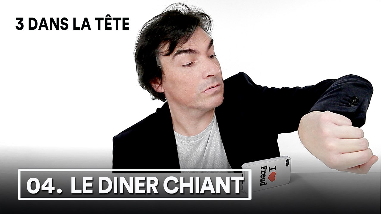 3 dans la tête 1x04 - LE DINER CHIANT