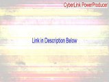 CyberLink PowerProducer Free Download - Legit Download