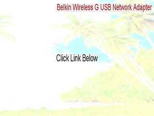 Belkin Wireless G USB Network Adapter Full Download [Instant Download]