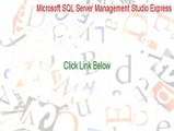 Microsoft SQL Server Management Studio Express (32-bit) Download Free - Free Download [2015]
