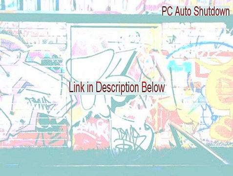 PC Auto Shutdown Cracked [pc auto shutdown windows 7 2015]