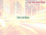 Cute Video Audio Merger Full Download (Instant Download)