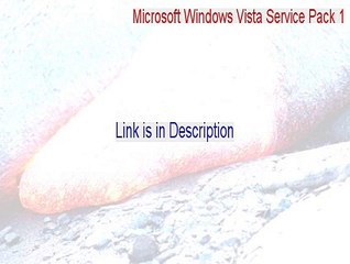 Microsoft Windows Vista Service Pack 1 Download Free [Download Here]