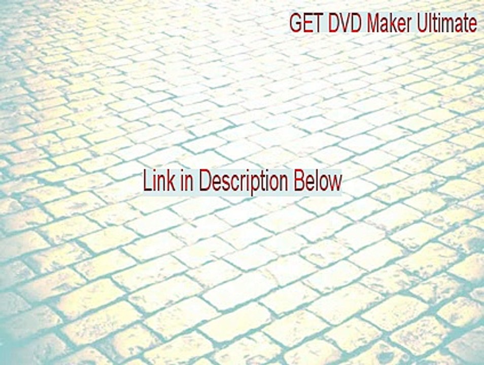 GET DVD Maker Ultimate Key Gen - Legit Download (2015)