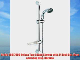 Grohe 28617000 Relexa Top 4 Hand Shower with 24 Inch Bar Hose and Soap Dish Chrome