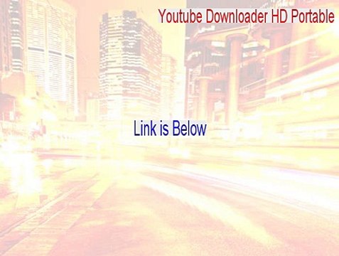 Youtube Downloader HD Portable Keygen - Free Download [2015]
