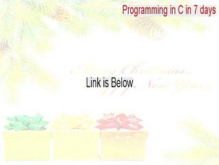 Programming in C in 7 days Keygen (Free Download 2015)