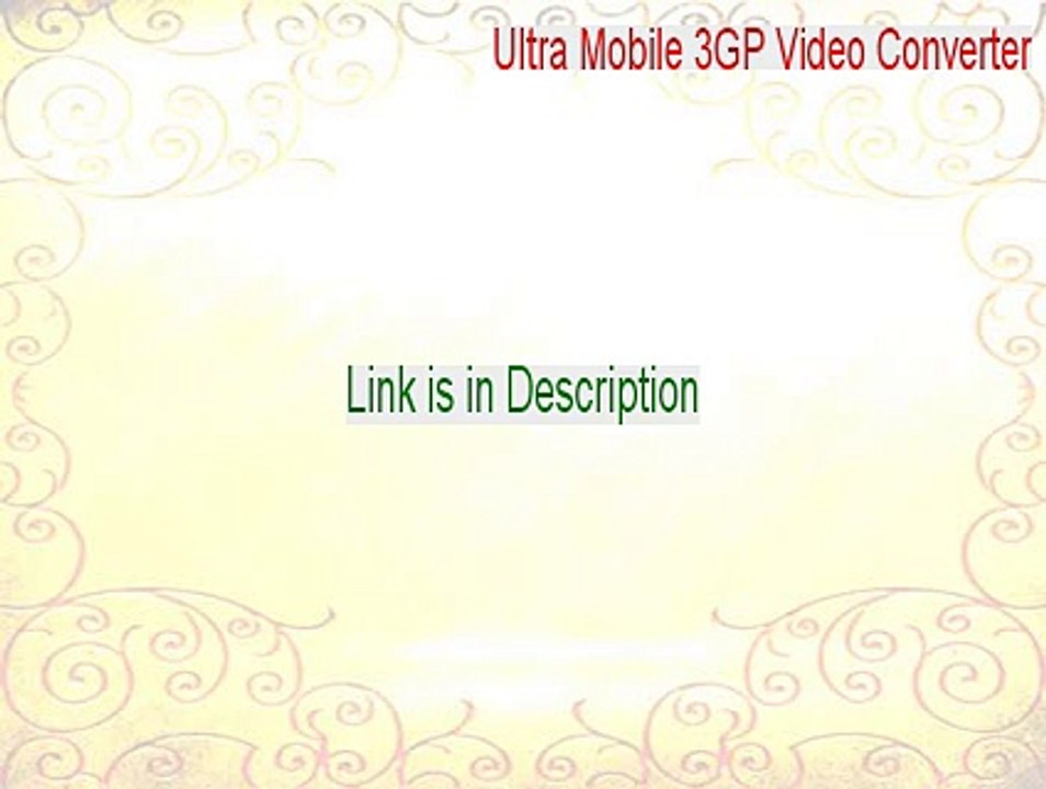 Ultra Mobile 3GP Video Converter Download Free - ultra mobile 3gp video converter 6.0.0202 crack (2015)