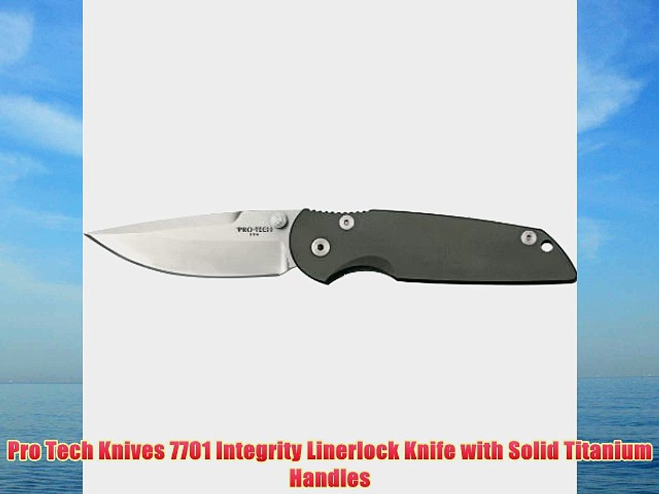 Pro Tech Knives 7701 Integrity Linerlock Knife with Solid Titanium Handles