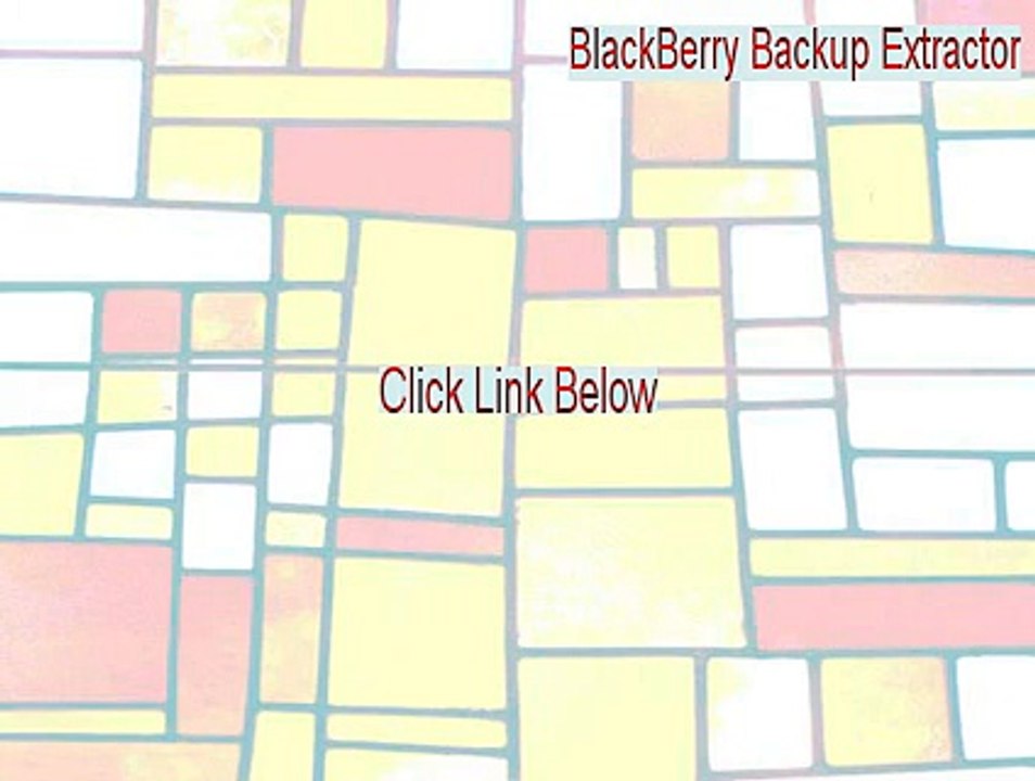 BlackBerry Backup Extractor Free Download - Instant Download (2015)