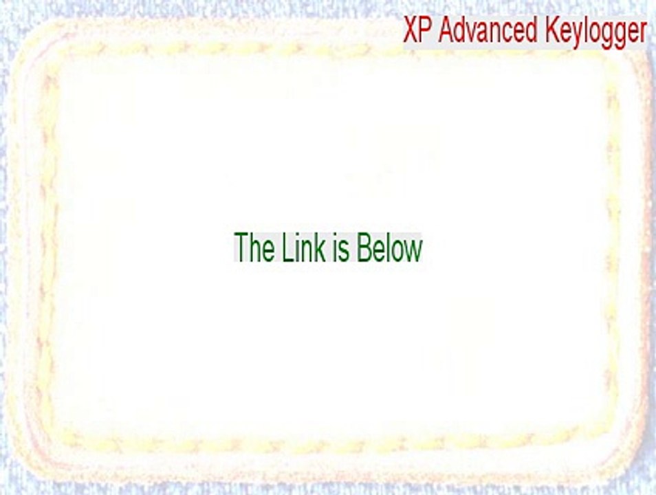 XP Advanced Keylogger Download Free (Download Now 2015)