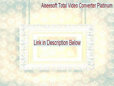 Aiseesoft Total Video Converter Platinum Full [Free Download]