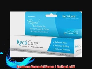 Recticare Anorectal Cream 1 Oz (Pack of 3)