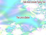 Cafe Hindi Unicode Typing Tool Full Download - Cafe Hindi Unicode Typing Toolcafe hindi unicode typing tool 2015