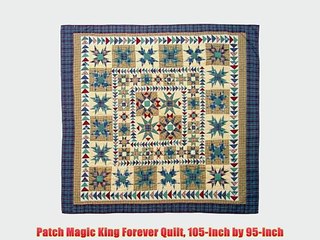 Patch Magic King Forever Quilt 105-Inch by 95-Inch