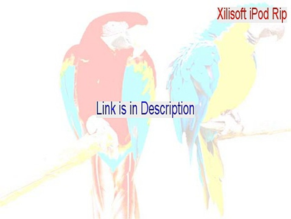Xilisoft iPod Rip Full [Legit Download]