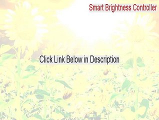 Smart Brightness Controller Keygen [Download Now 2015]