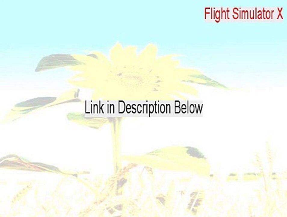 Flight Simulator X Download - Download Now