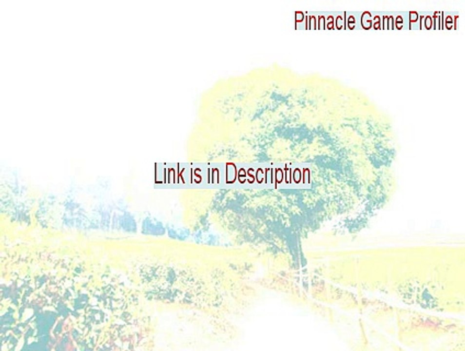 Pinnacle Game Profiler Download Free - Pinnacle Game Profilerpinnacle game profiler [2015]