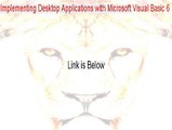 Designing and Implementing Desktop Applications with Microsoft Visual Basic 6.0 Cracked - Instant Download