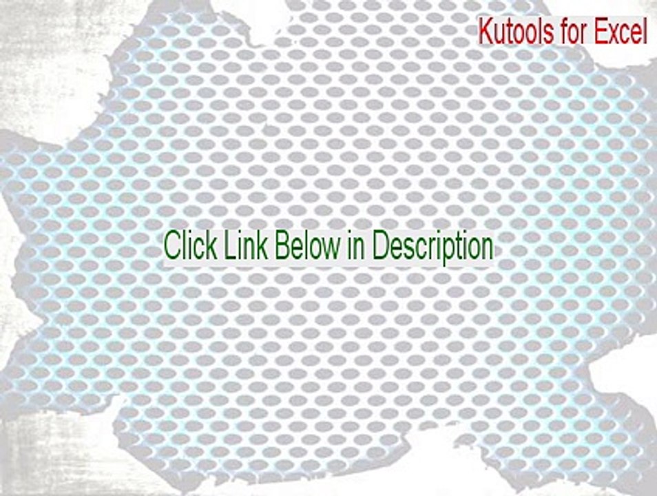 Kutools for Excel Full Download [kutools for excel license name and code 2015]