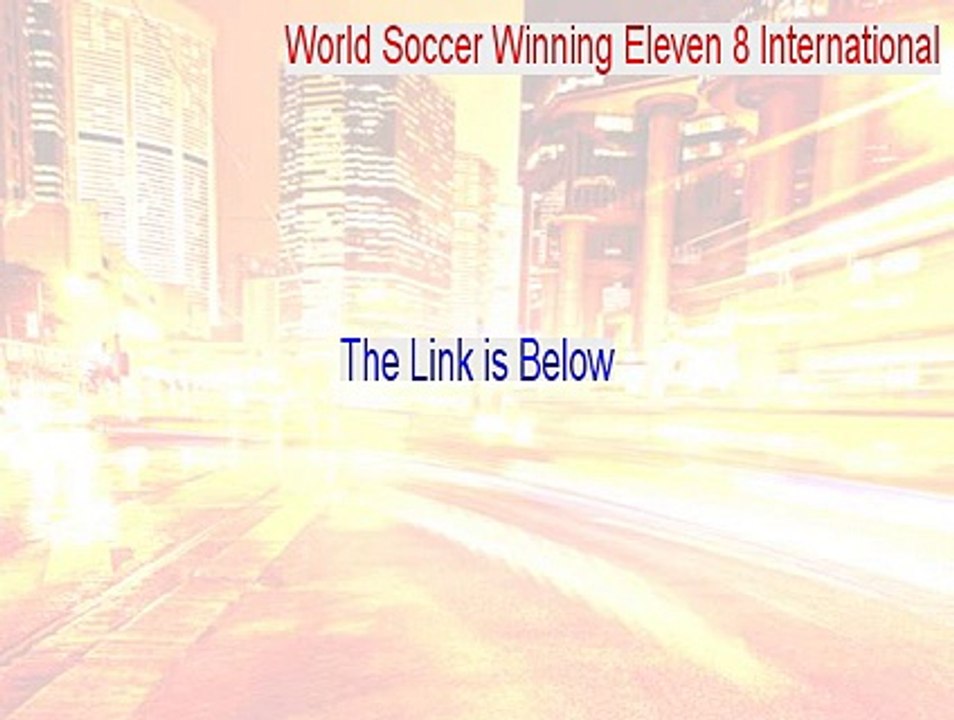 World Soccer Winning Eleven 8 International Key Gen [Download Now]