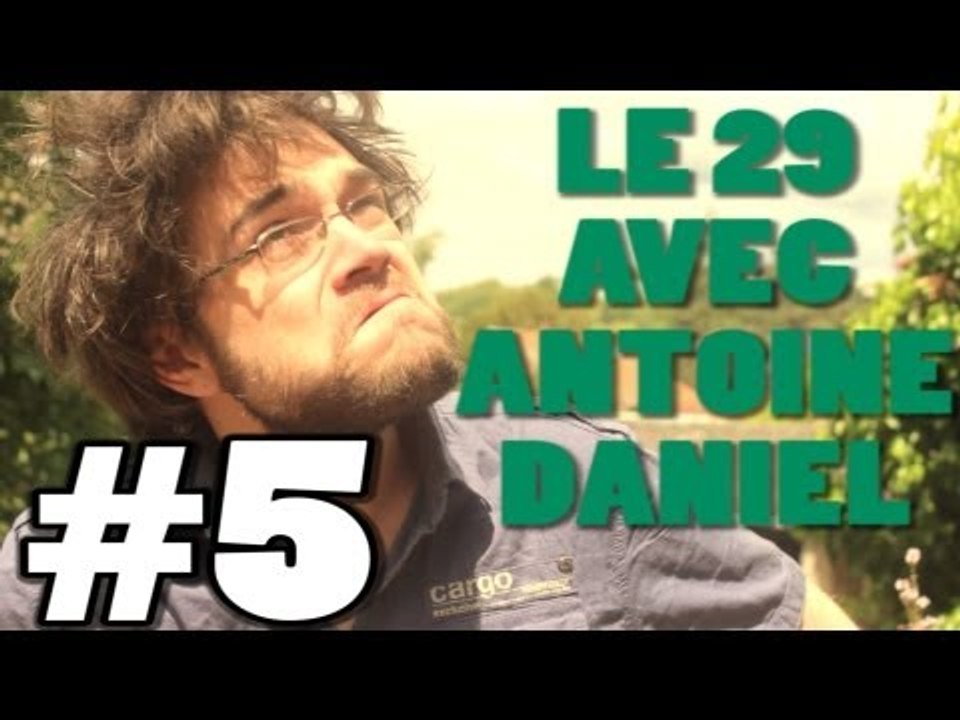 LE 29 AVEC ANTOINE DANIEL #5