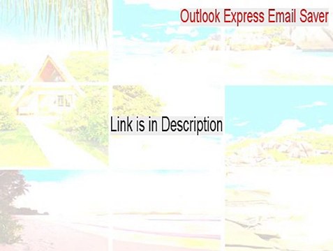 Outlook Express Email Saver Free Download (Legit Download)