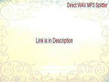 Direct WAV MP3 Splitter Key Gen - Direct WAV MP3 Splitterdirect wav mp3 splitter [2015]