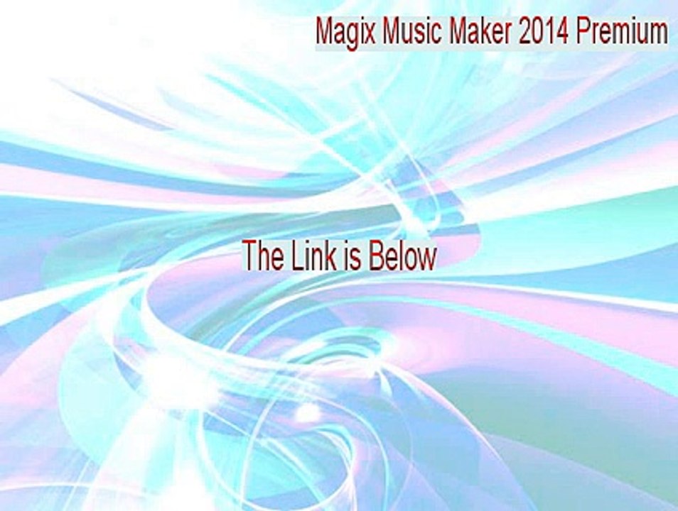 Magix Music Maker 2014 Premium Crack [Legit Download 2015]