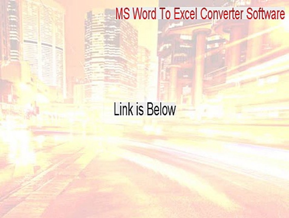 MS Word To Excel Converter Software Full (Download Now 2015)