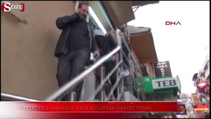 Tabanca ile karakola giden iki kızdan cinayet itirafı