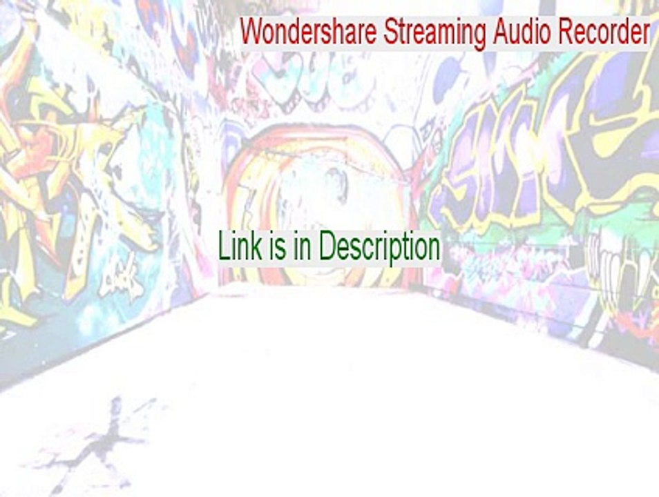 Wondershare Streaming Audio Recorder Key Gen - Instant Download