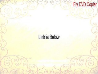 Fly DVD Copier Serial [Download Here]